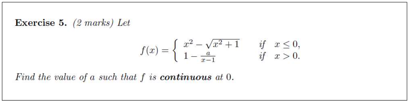 Solved Exercise 5. (2 marks) Let f(x)={x2−x2+11−x−1a if x≤0, | Chegg.com