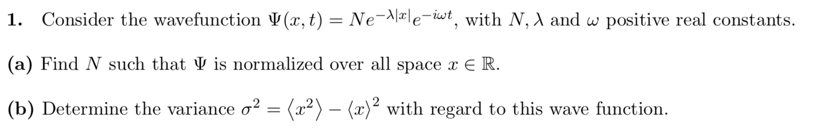 Solved 1 Consider The Wavefunction V X T Ne 1xle Iw Chegg Com