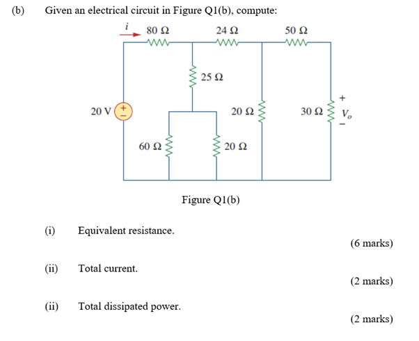 Solved (b) Given An Electrical Circuit In Figure Q1(b), | Chegg.com