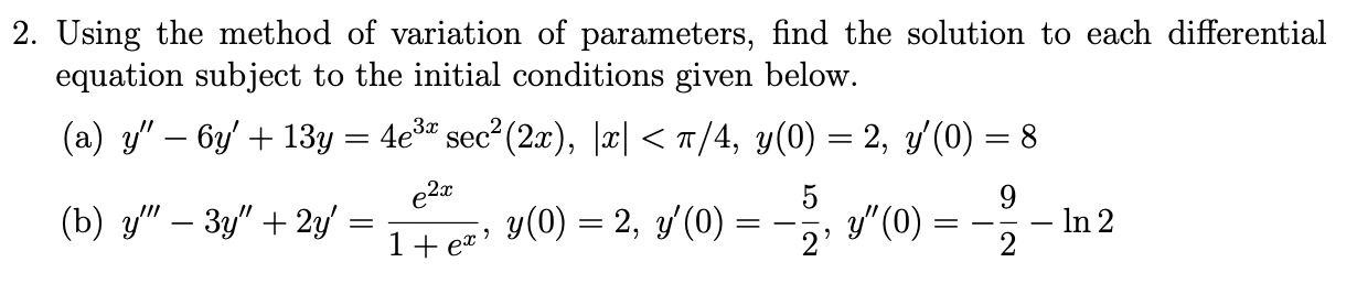 Variation Parameter Method Engineering Math Example Solved Using the method of variation of parameters, find | Chegg.com