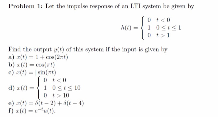 Solved Problem 1: Let the impulse response of an LTI system | Chegg.com
