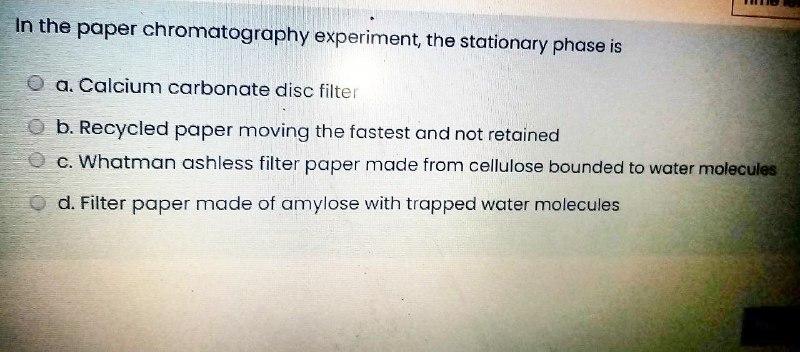 Solved In The Paper Chromatography Experiment, The | Chegg.com