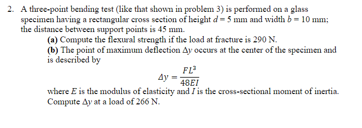 Solved 2. A three-point bending test (like that shown in | Chegg.com