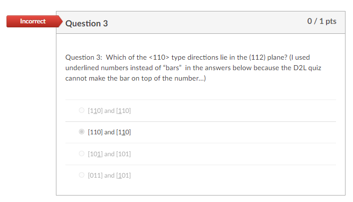 Solved Incorrect Question 3 0/1 pts Question 3: Which of the | Chegg.com