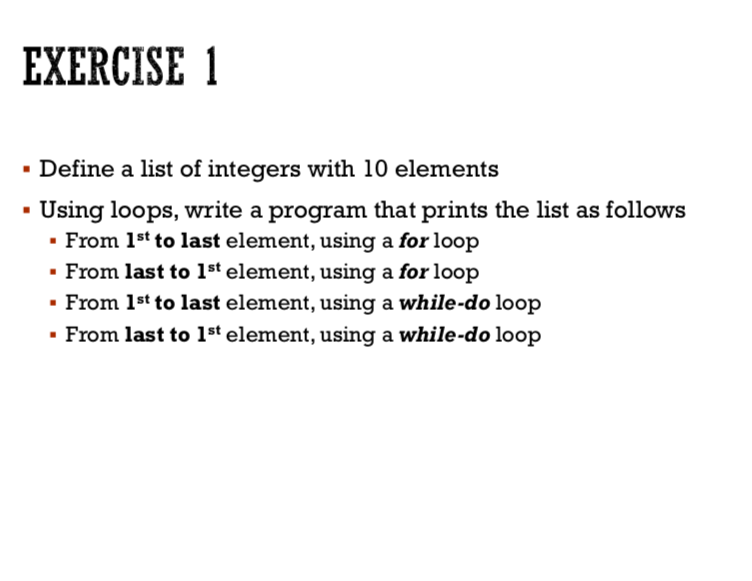 Solved EXERCISE 1 Define A List Of Integers With 10 Chegg