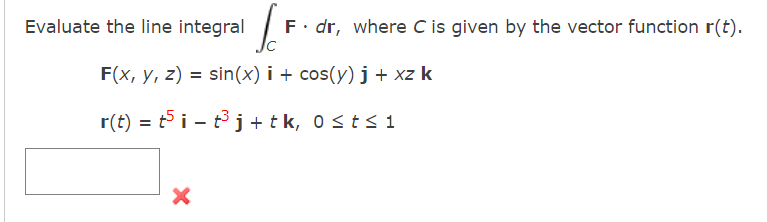 Solved Evaluate the line integral ∫CF⋅dr, where C is given | Chegg.com