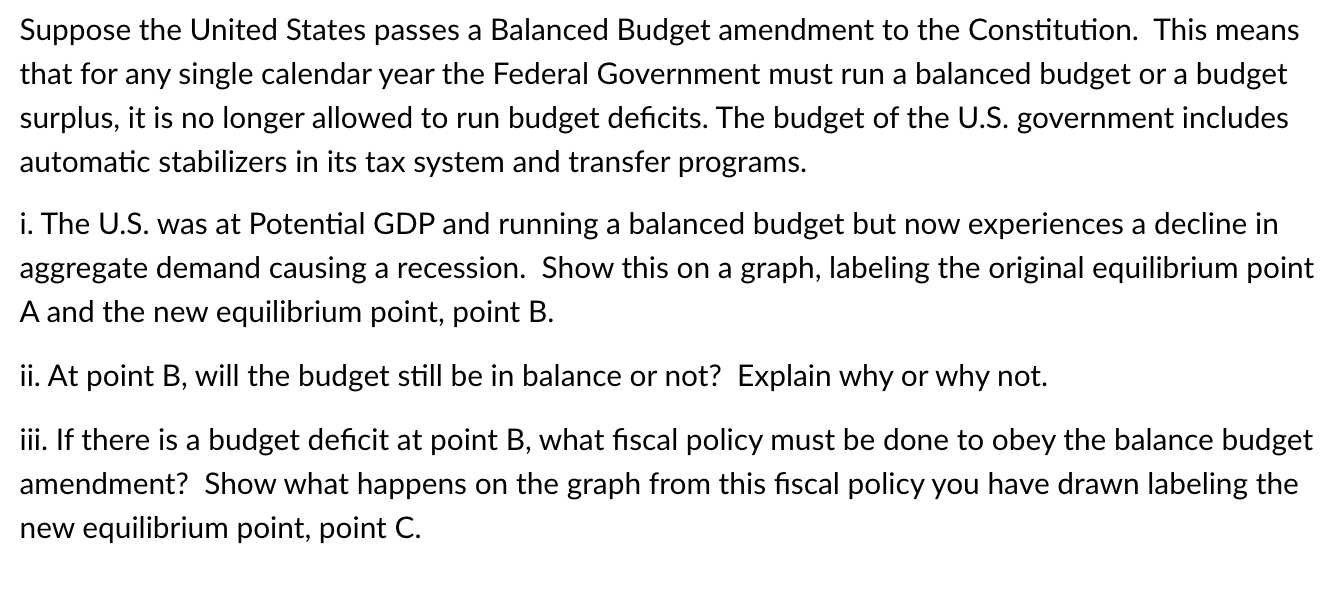 Solved Suppose The United States Passes A Balanced Budget | Chegg.com