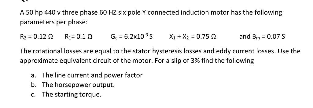 Solved A 50 hp 440 v three phase 60 HZ six pole Y connected | Chegg.com
