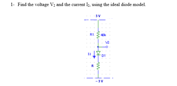 Solved 1- Find The Voltage V2 And The Current I2, Using The | Chegg.com