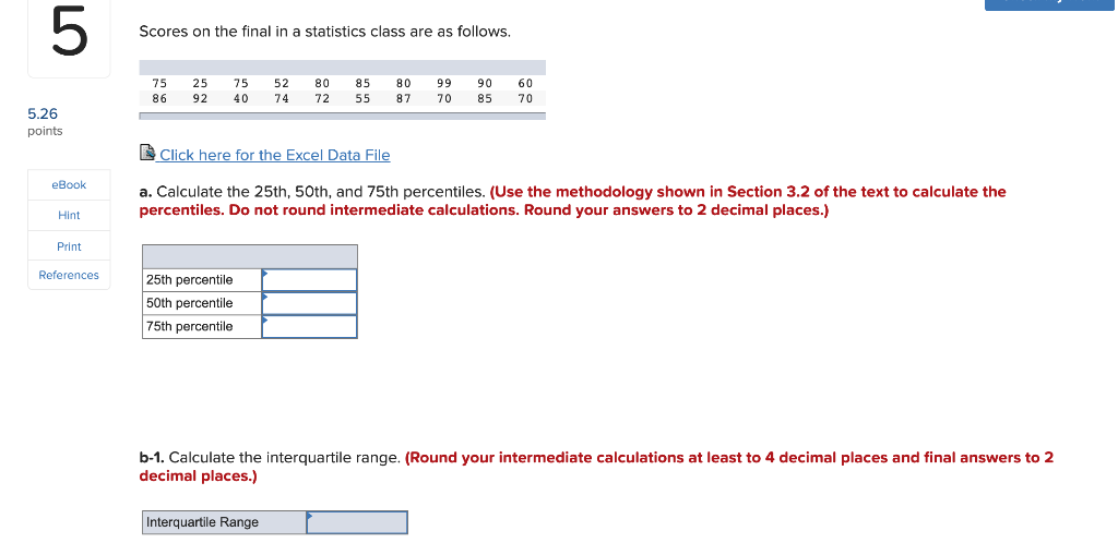 Solved 5 Scores on the final in a statistics class are as | Chegg.com