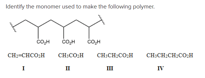 Solved Identify The Monomer Used To Make The Following Chegg