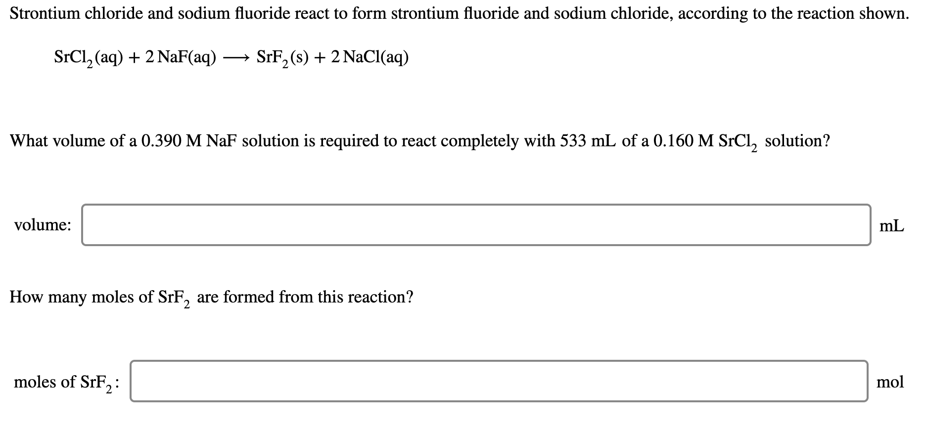 Solved Strontium chloride and sodium fluoride react to form