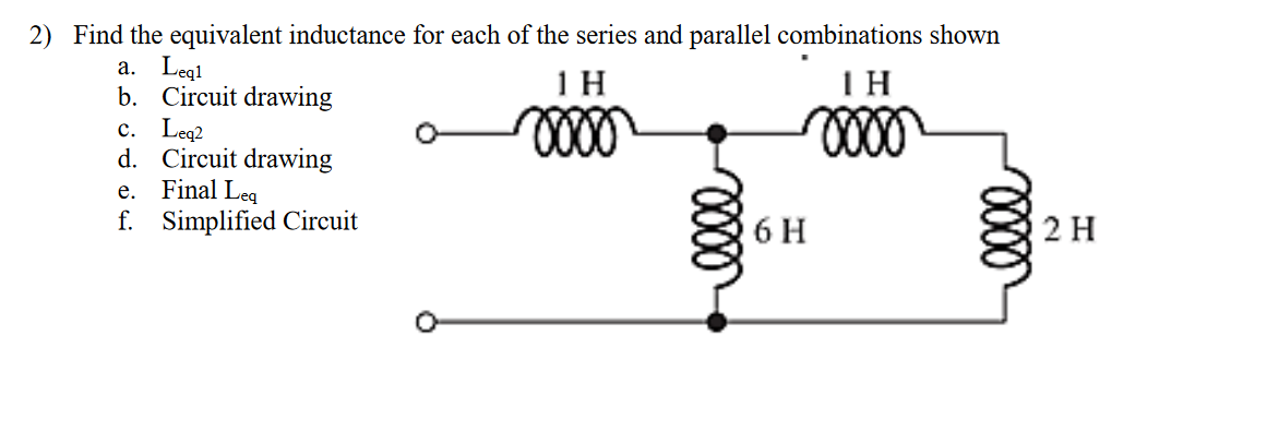 Solved 2) Find the equivalent inductance for each of the | Chegg.com