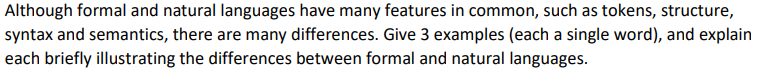 Solved Although formal and natural languages have many | Chegg.com