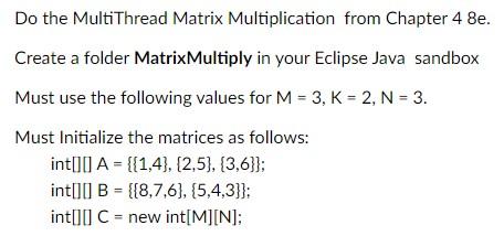 Do the MultiThread Matrix Multiplication from Chapter | Chegg.com