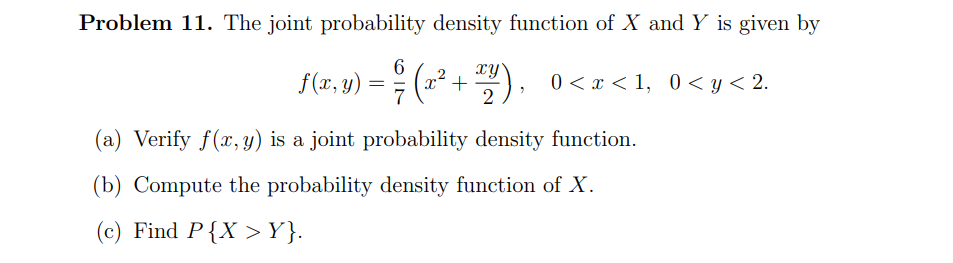 Solved Problem 11. The joint probability density function of | Chegg.com