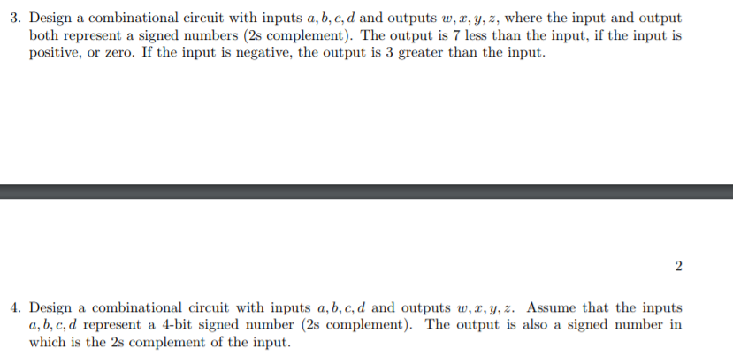 Solved 3. Design a combinational circuit with inputs a, b, | Chegg.com