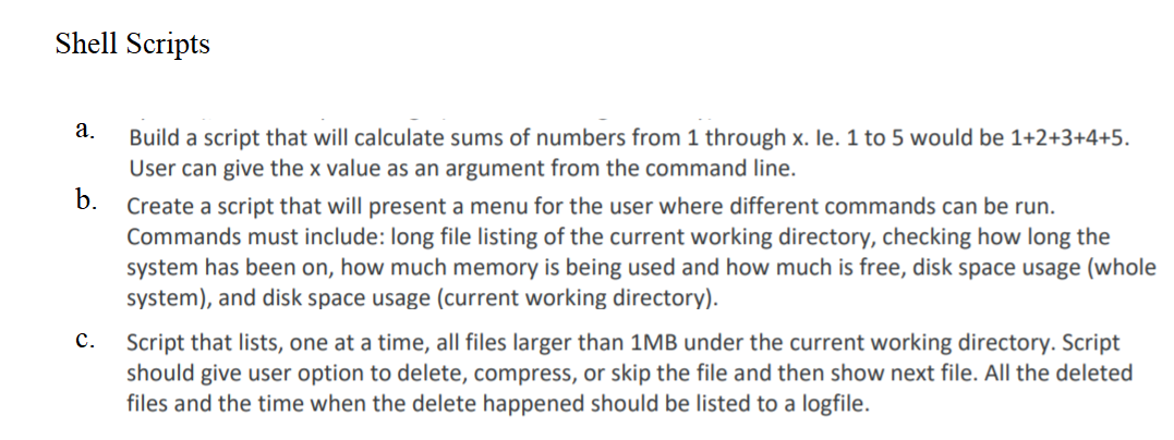Solved Shell Scripts a. b. Build a script that will | Chegg.com