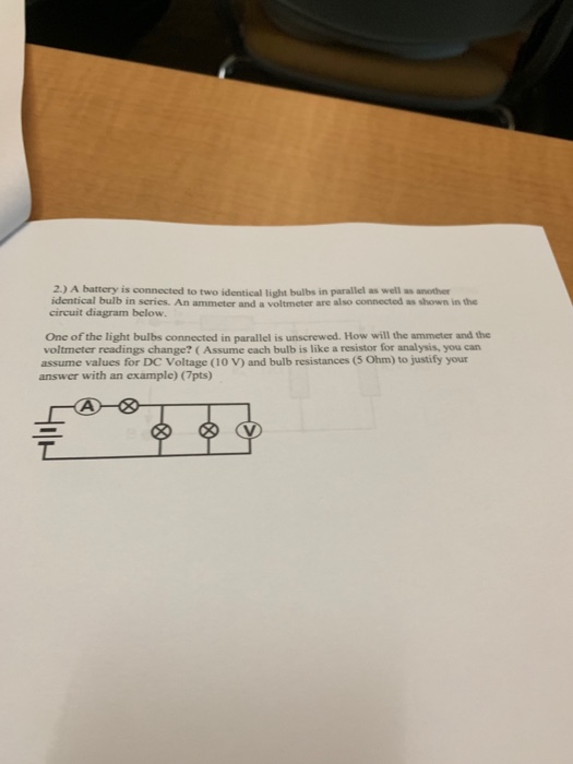 Solved 2) A battery is connected to two identical light