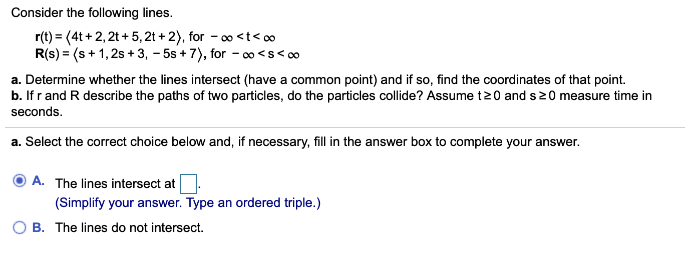 Solved a. Determine whether the lines intersect (have | Chegg.com