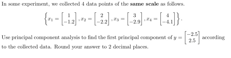 Solved In some experiment, we collected 4 data points of the | Chegg.com