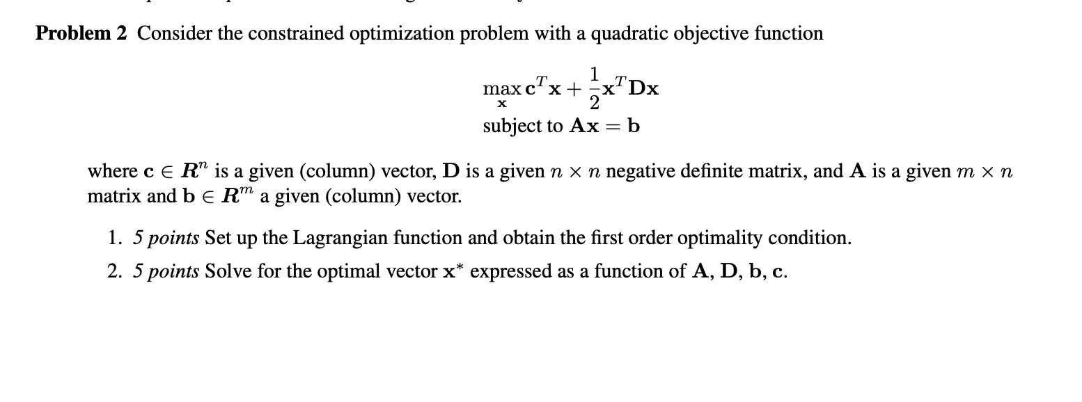 Solved Problem 2 Consider the constrained optimization | Chegg.com