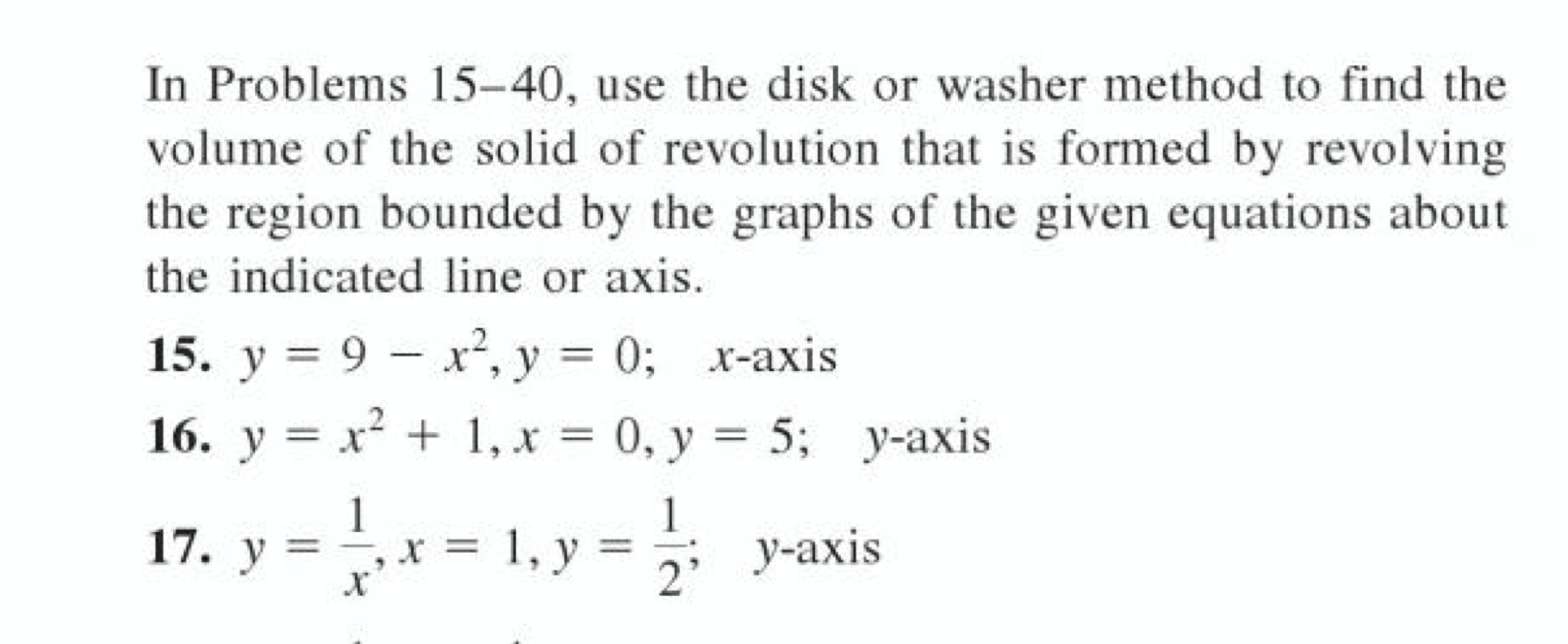 Disc Washer Method Problem Example Solved In Problems 15-40, use the disk or washer method to | Chegg.com