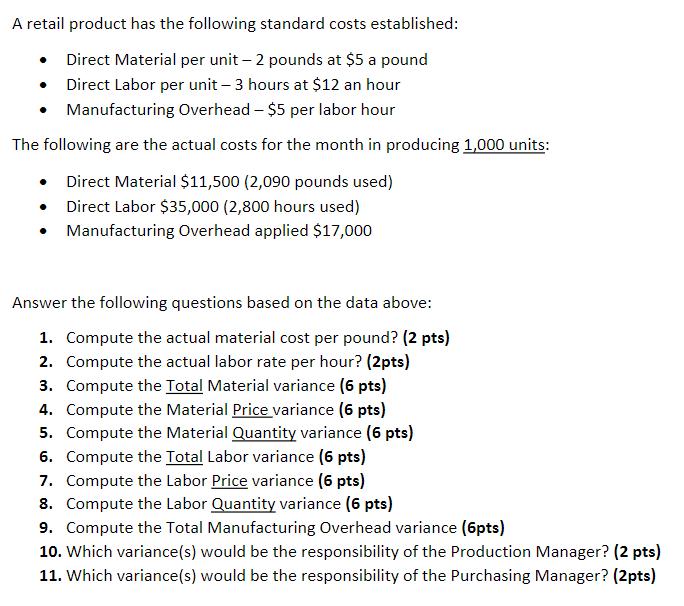 Solved A retail product has the following standard costs