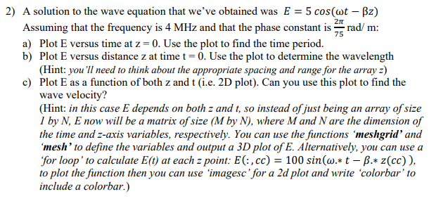 Solved 2) A solution to the wave equation that we've | Chegg.com