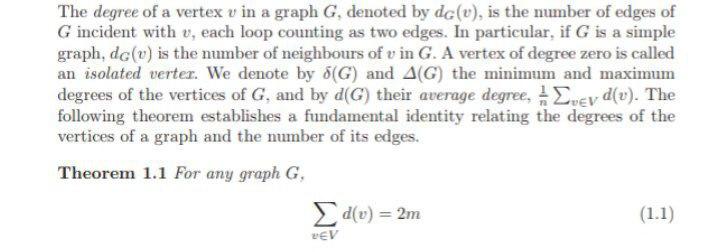 The degree of a vertex \( v \) in a graph \( G \), denoted by \( d_{G}(v) \), is the number of edges of \( G \) incident with