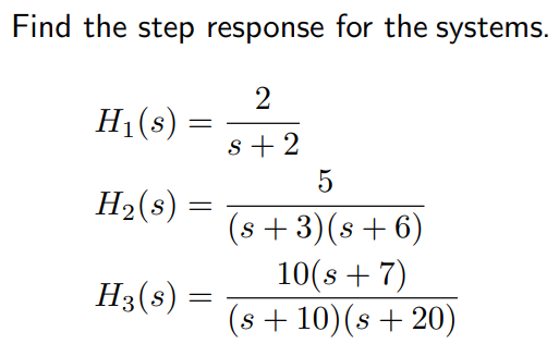 Solved Find the step response for the systems. | Chegg.com