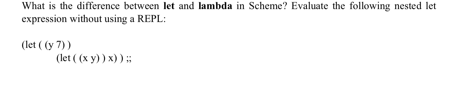 Solved What is the difference between let and lambda in | Chegg.com