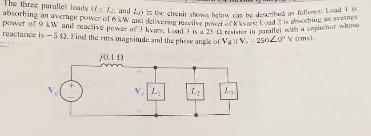 Solved The three parallel loads (L1, L2, and L3) in the | Chegg.com