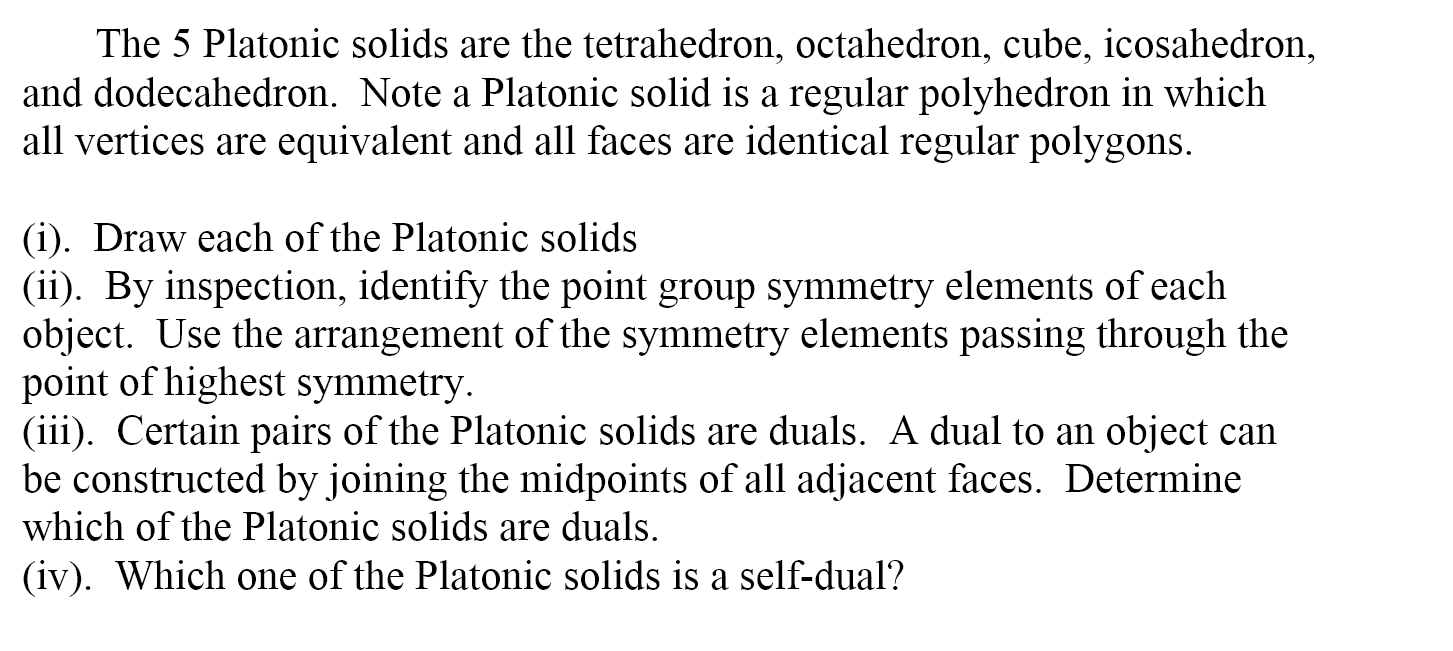 Solved The 5 Platonic Solids Are The Tetrahedron, | Chegg.com