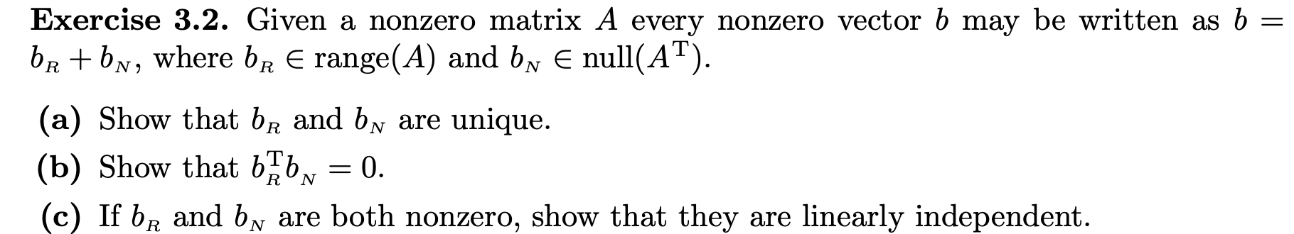 Solved Exercise 3.2. Given A Nonzero Matrix A Every Nonzero | Chegg.com