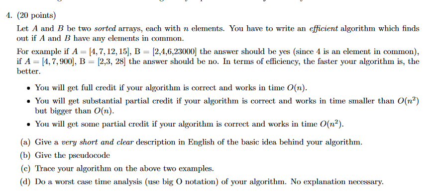 Solved 4. (20 Points) Let A And B Be Two Sorted Arrays, Each | Chegg.com