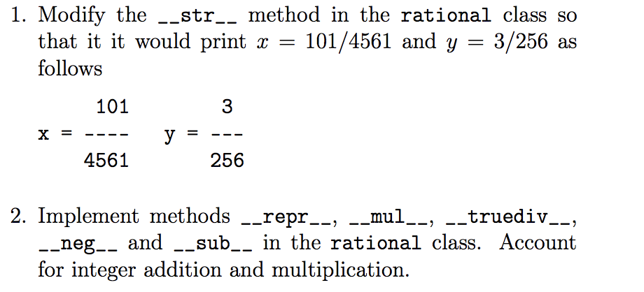 1. Modify the __str__ method in the rational class so | Chegg.com