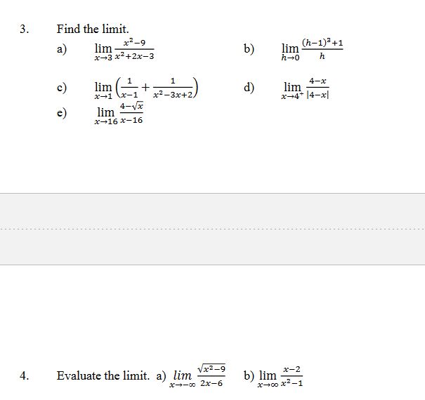 Solved Find The Limit A Limx→3x2 2x−3x2−9 B