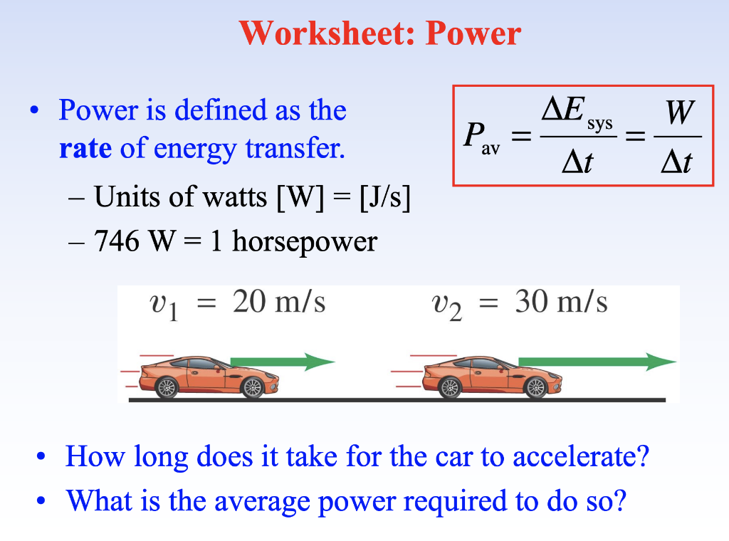 Solved Worksheet Power Power is defined as the rate of