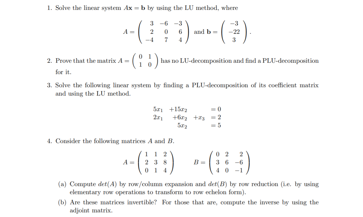 Solved 1. Solve The Linear System Ax = B By Using The LU | Chegg.com