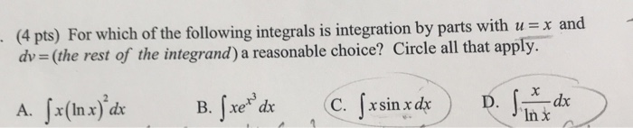 Solved (4 pts) For which of the following integrals is | Chegg.com