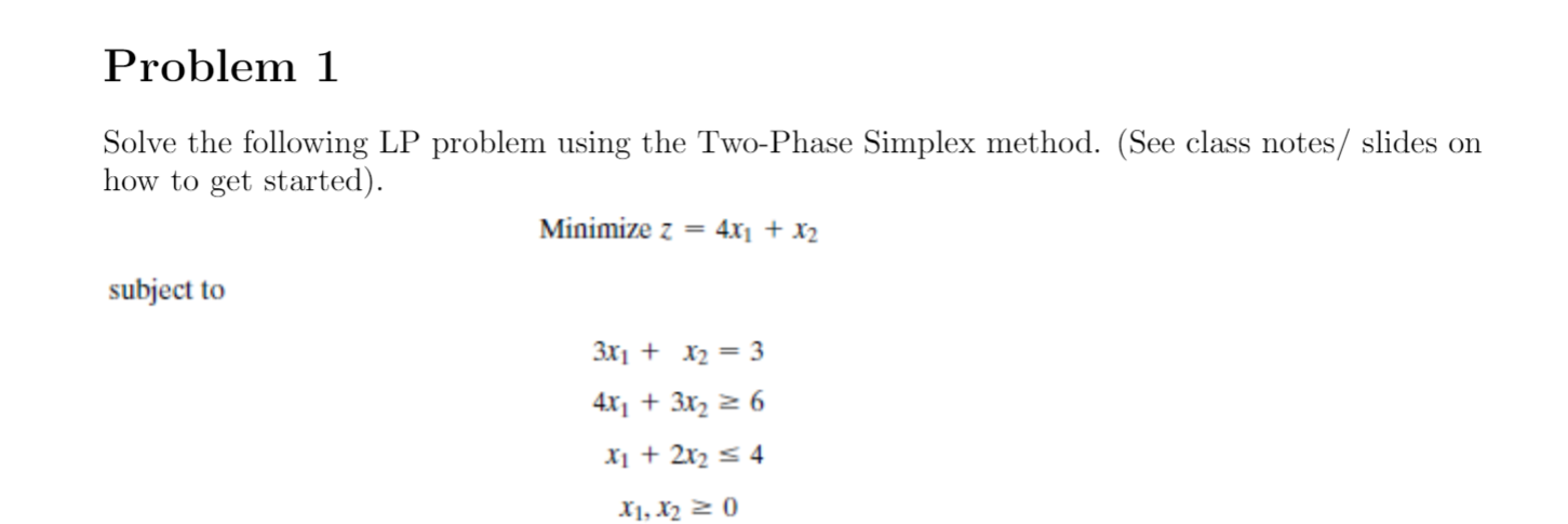 Solved Problem 1 Solve the following LP problem using the | Chegg.com
