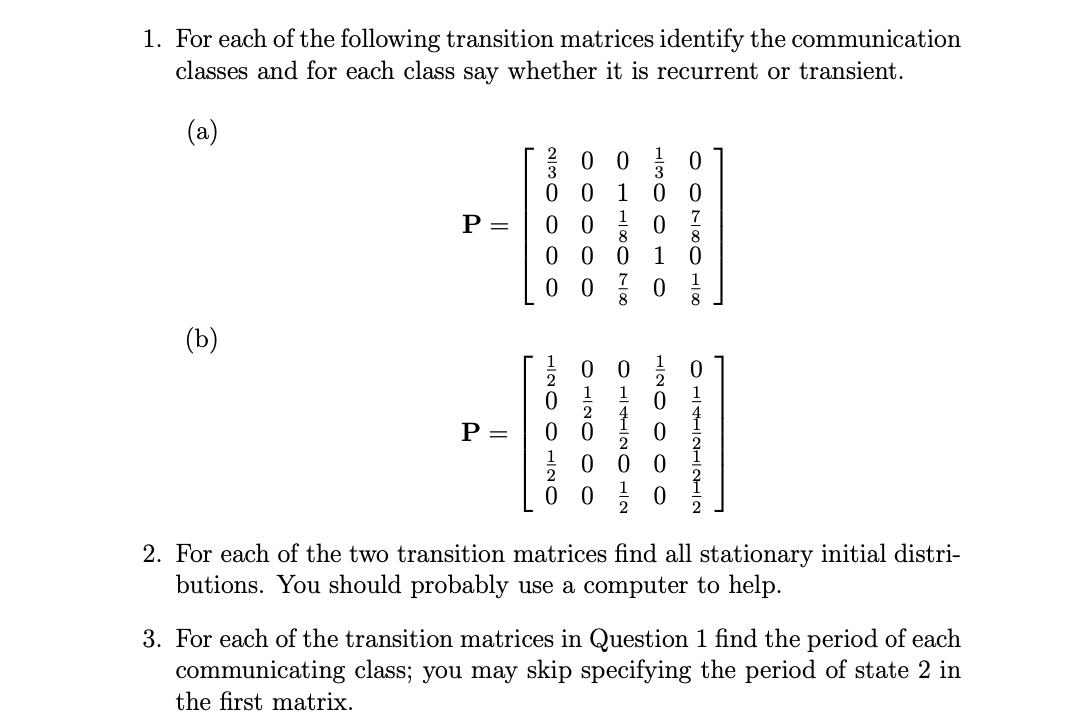 Solved 1. For each of the following transition matrices | Chegg.com