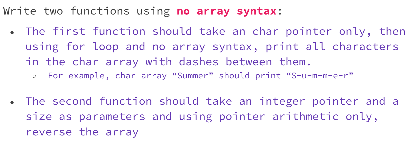 Solved . Write two functions using no array syntax: The | Chegg.com