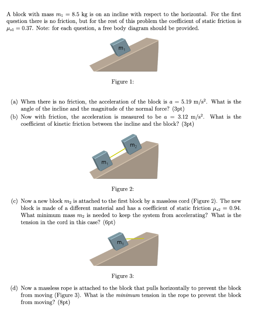 Solved A Block With Mass Mı = 8.5 Kg Is On An Incline With | Chegg.com