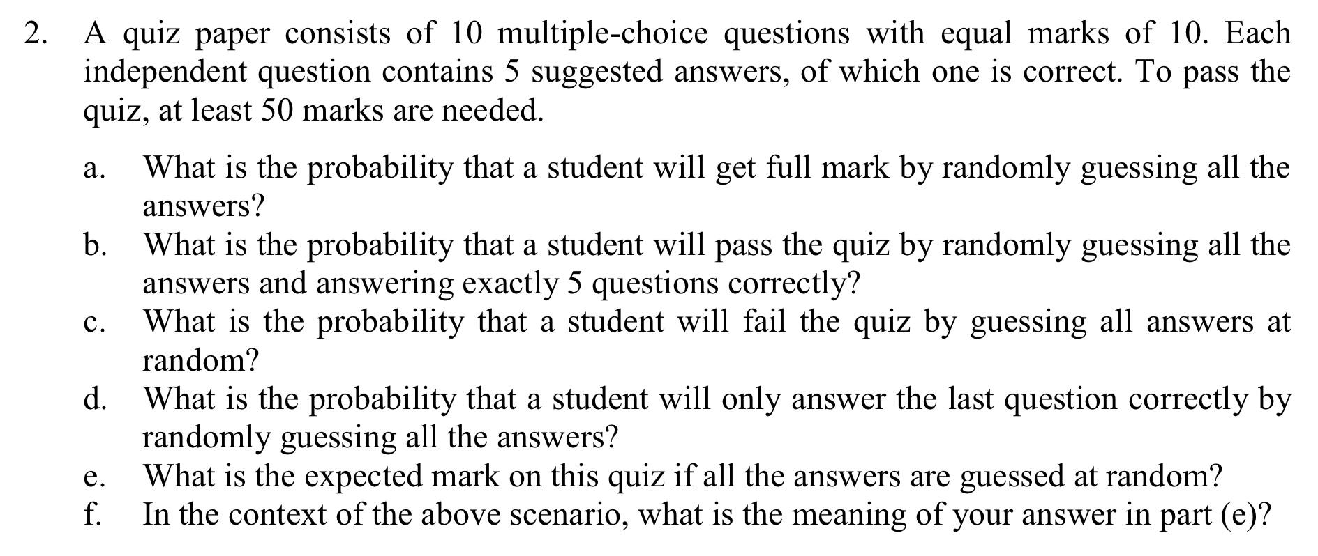 Solved 2. A quiz paper consists of 10 multiple-choice | Chegg.com