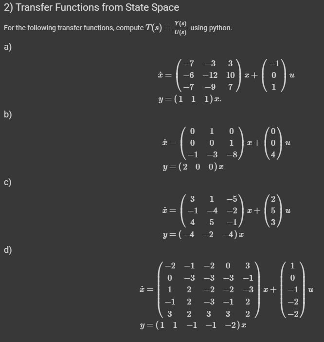 Solved 2) Transfer Functions from State Space For the | Chegg.com