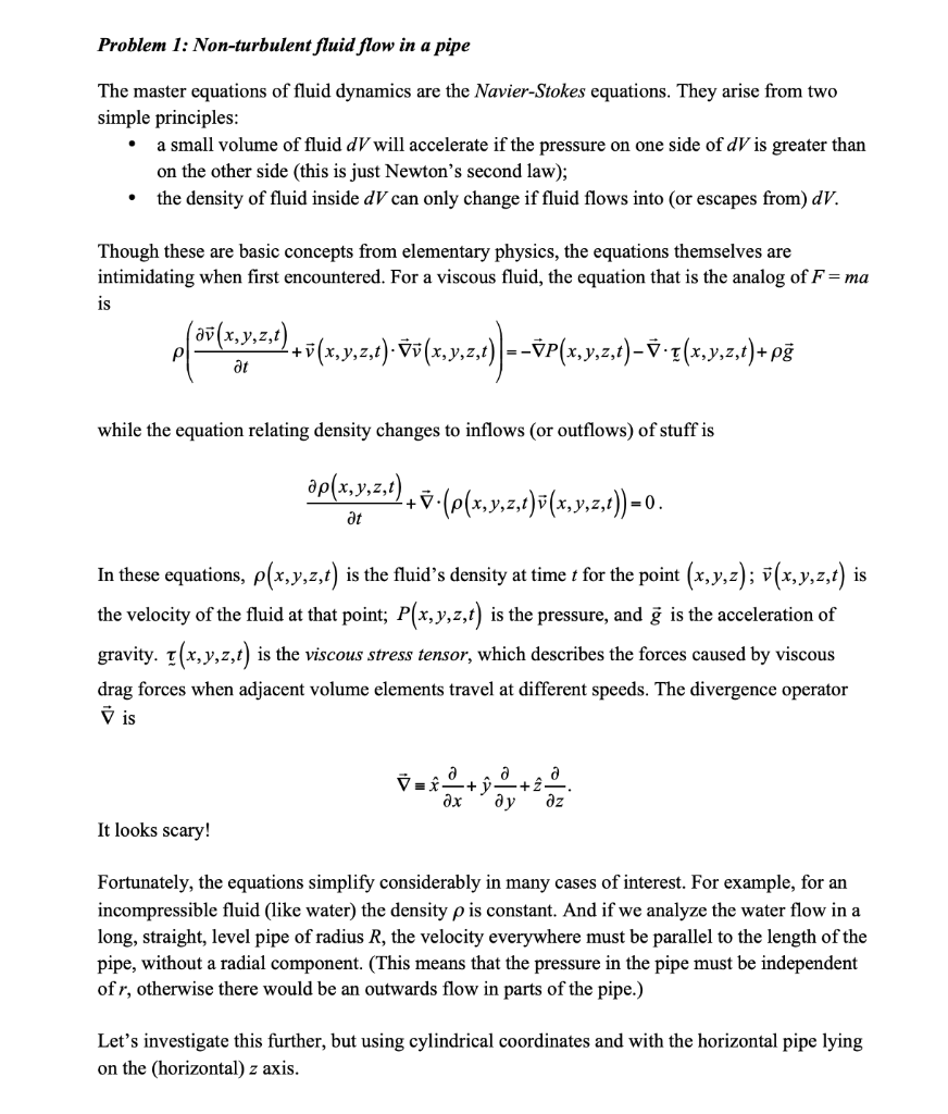 Solved Problem 1: Non-turbulent fluid flow in a pipe The | Chegg.com