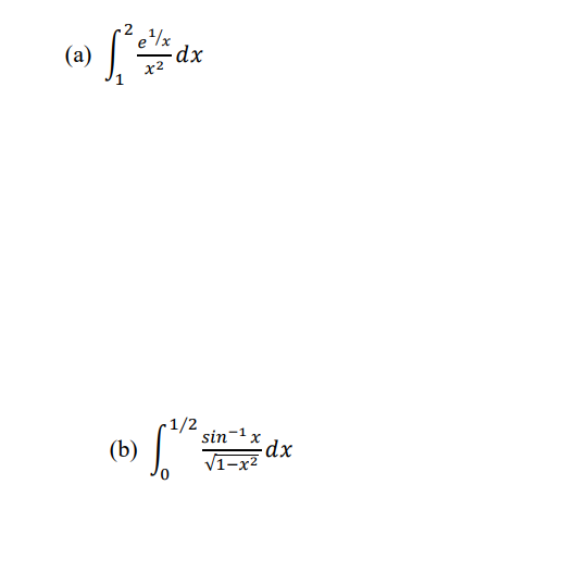 Solved ∫12x2e1/xdx (b) ∫01/21−x2sin−1xdx | Chegg.com