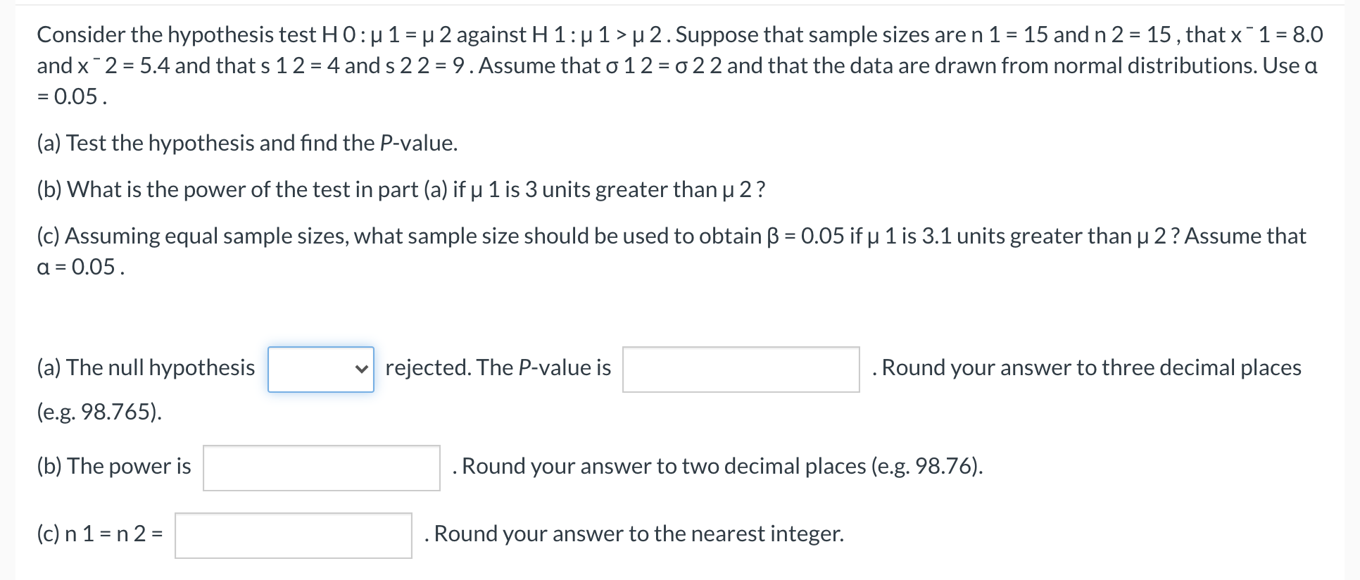 Solved Consider The Hypothesis Test H0 41 U 2 Against H Chegg Com